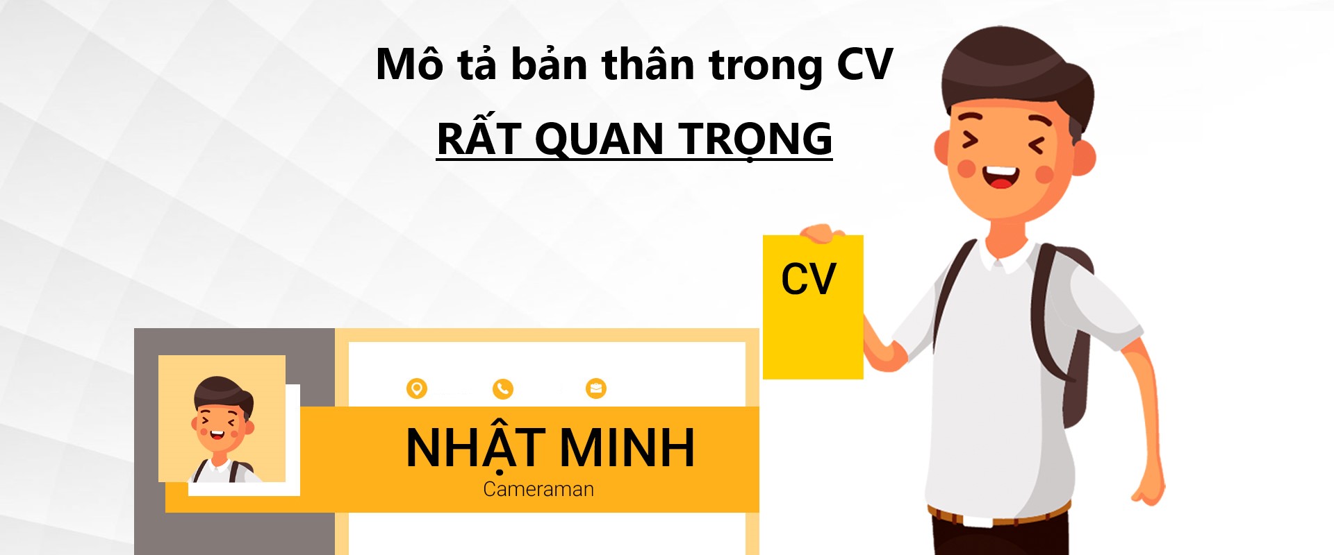 Vai trò của phần mô tả trong CV là rất quan trọng