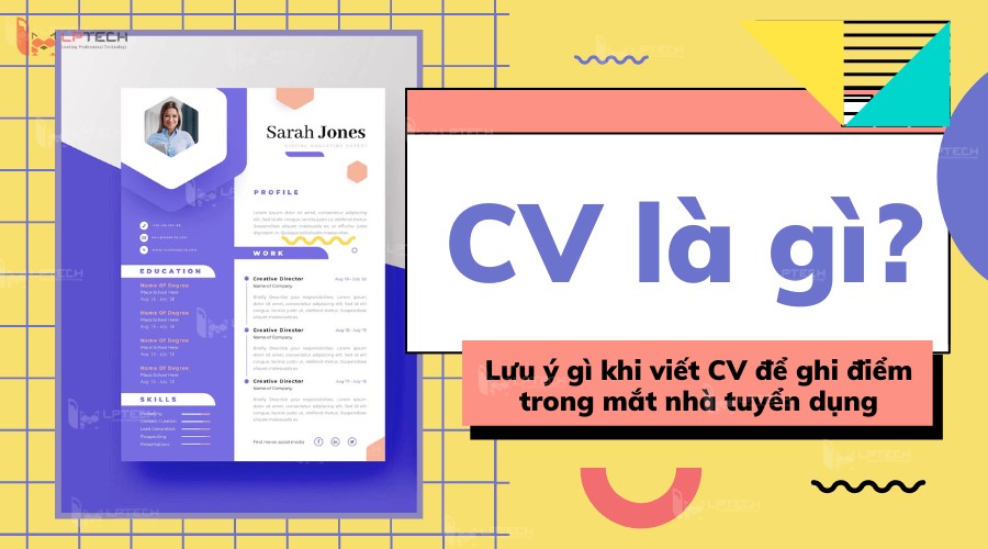 Những lưu ý khi viết CV