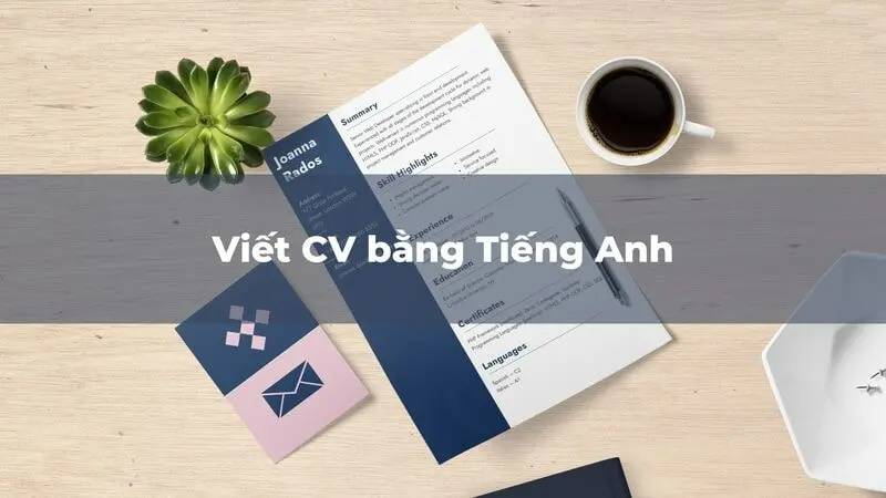 Luôn đặt câu hỏi khi viết CV bằng tiếng Anh