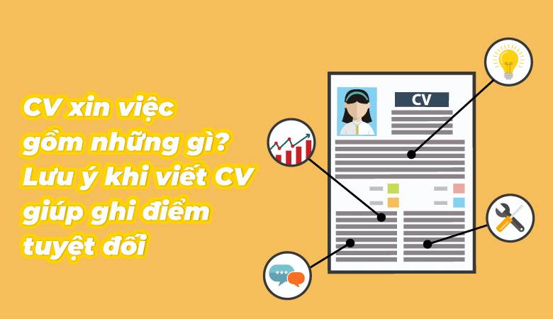 Những lưu ý khi viết CV xin việc