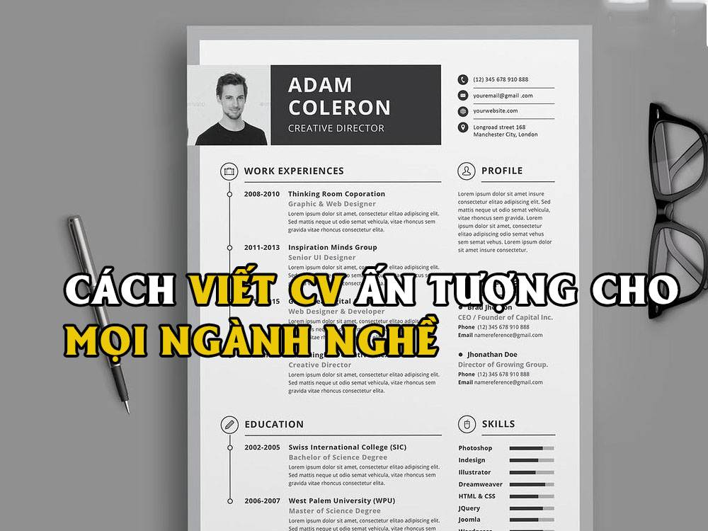 Bí quyết viết CV nổi bật, phù hợp với mọi lĩnh vực nghề nghiệp