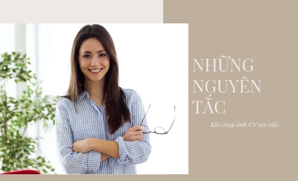Mẹo chụp ảnh CV xin việc đẹp và chuyên nghiệp