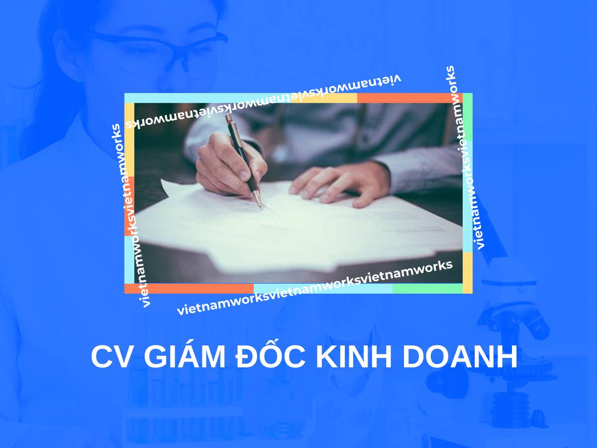 Tìm hiểu về CV cho vị trí Giám đốc Kinh doanh