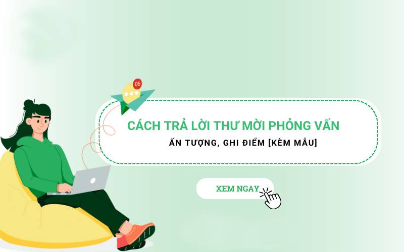 Hướng dẫn chi tiết cách phản hồi thư mời phỏng vấn một cách chuyên nghiệp và thu hút nhà tuyển dụng