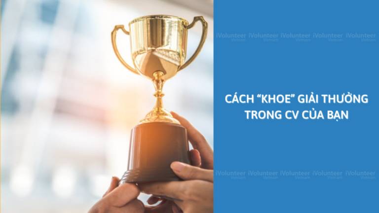 Mẹo ‘khoe’ giải thưởng trong CV mà vẫn giữ sự chuyên nghiệp