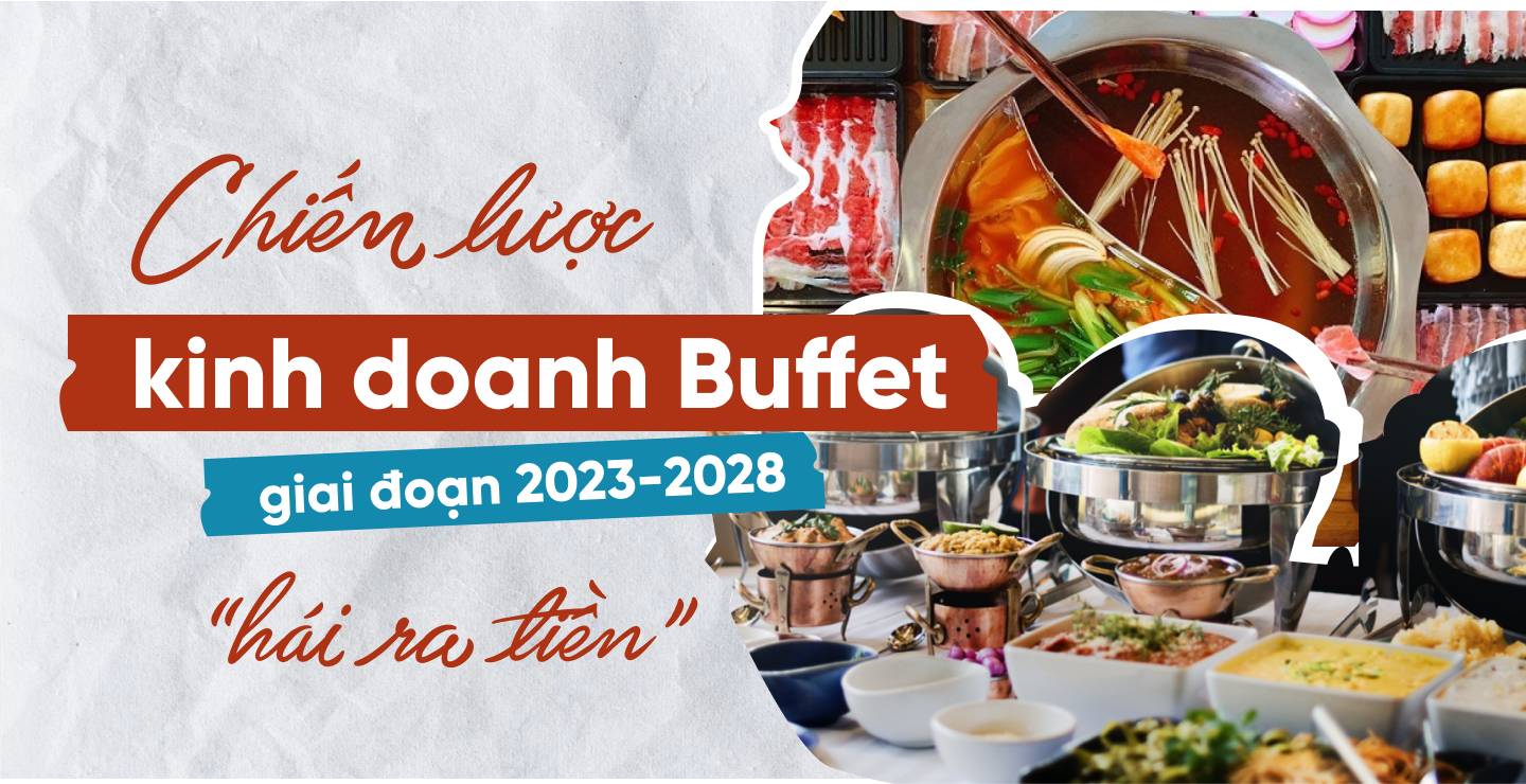 Định hướng kinh doanh buffet ở thời điểm hiện tại