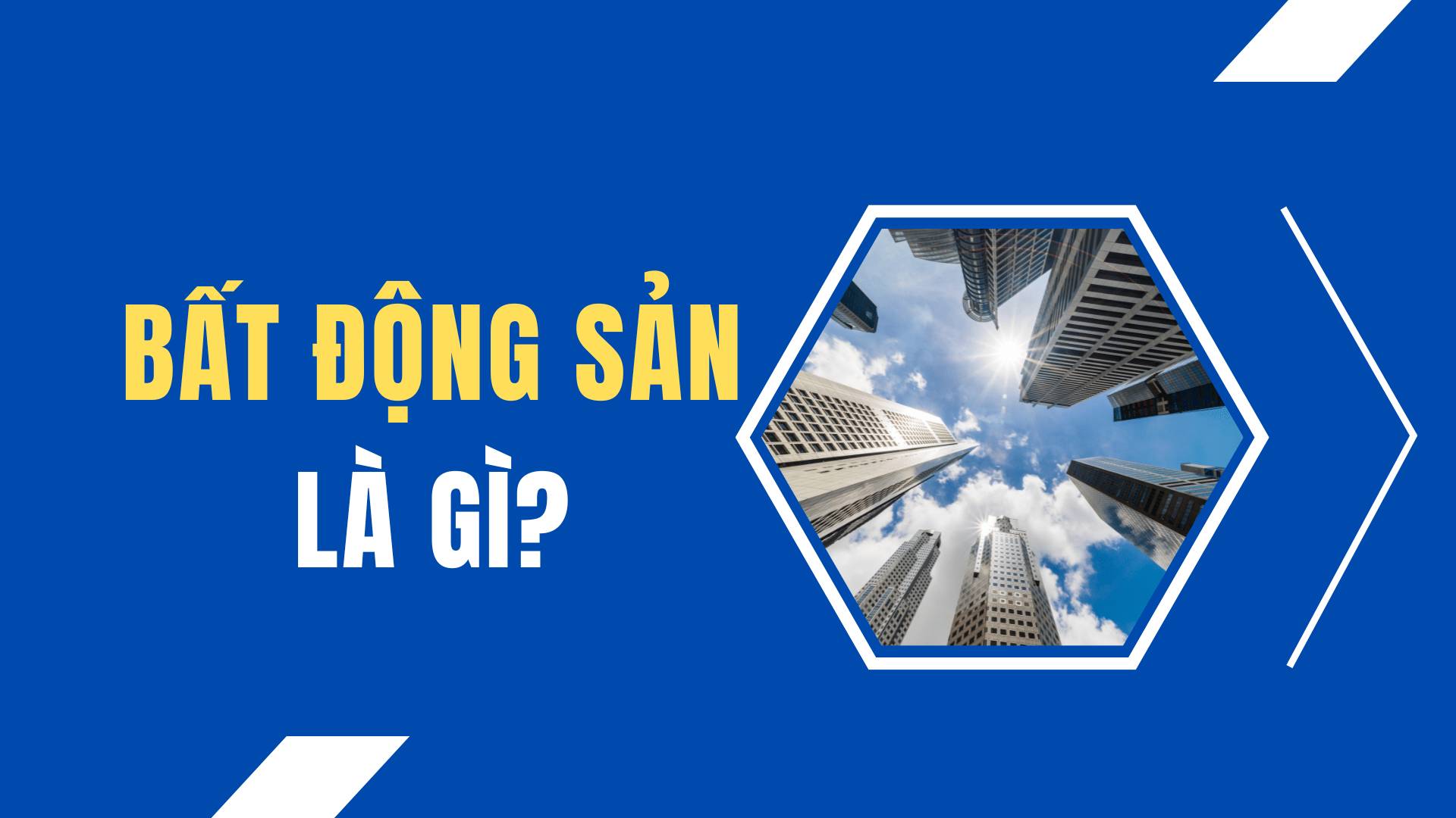Hiểu đúng về bất động sản