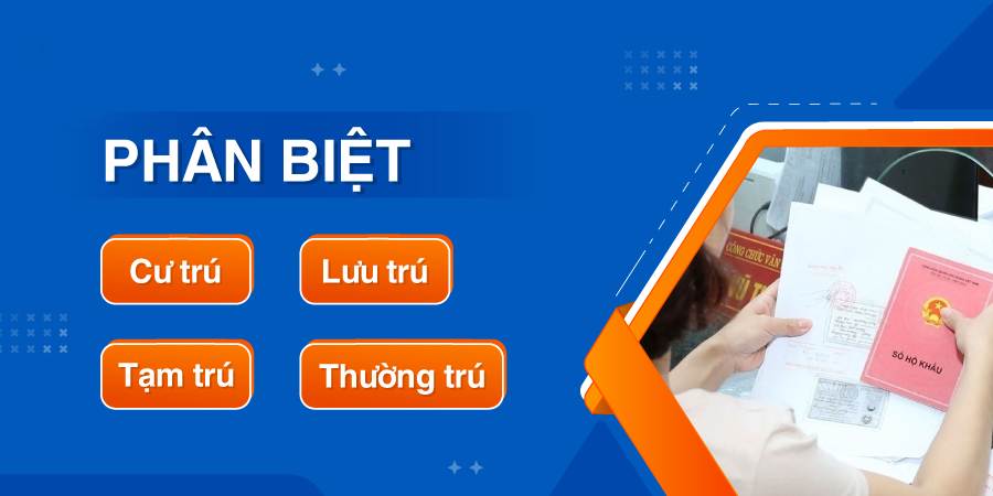 Phân biệt người cư trú, lưu trú, tạm trú và thường trú